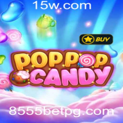 POPPOPCANDY: Descubra o Incrível Universo do Jogo com 8555bet